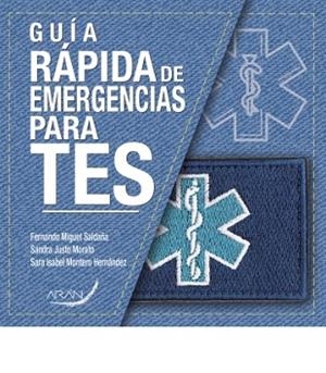 GUIA RÁPIDA DE EMERGENCIAS PARA TES | 9788418987915 | MIGUEL SALDAÑA,FERNANDO/JUSTO MORATO,SANDRA | Libreria Geli - Librería Online de Girona - Comprar libros en catalán y castellano