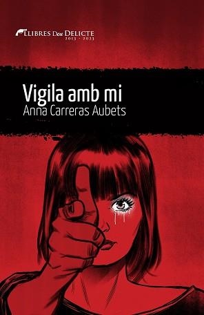 VIGILA AMB MÍ | 9788419415073 | CARRERAS,ANNA | Libreria Geli - Librería Online de Girona - Comprar libros en catalán y castellano