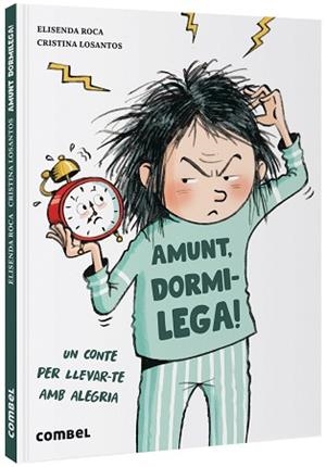 AMUNT, DORMILEGA! | 9788491019145 | ROCA,ELISENDA | Llibreria Geli - Llibreria Online de Girona - Comprar llibres en català i castellà