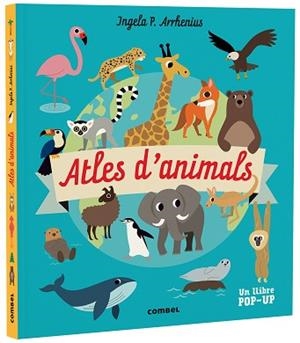 ATLES D'ANIMALS | 9788491019268 | ARRHENIUS,INGELA P. | Llibreria Geli - Llibreria Online de Girona - Comprar llibres en català i castellà