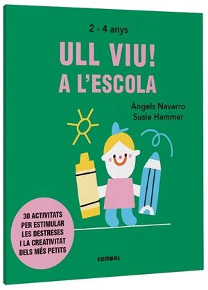ULL VIU! A L'ESCOLA | 9788491019572 | NAVARRO SIMON,ÀNGELS | Libreria Geli - Librería Online de Girona - Comprar libros en catalán y castellano