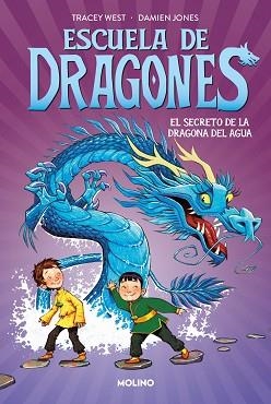 ESCUELA DE DRAGONES-3.EL SECRETO DE LA DRAGONA DEL AGUA | 9788427224933 | WEST,TRACEY | Libreria Geli - Librería Online de Girona - Comprar libros en catalán y castellano