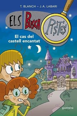 ELS BUSCAPISTES-1.EL CAS DEL CASTELL ENCANTAT  | 9788419241542 | BLANCH,TERESA/LABARI,JOSÉ ÁNGEL | Libreria Geli - Librería Online de Girona - Comprar libros en catalán y castellano