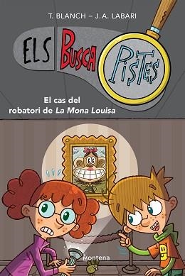 ELS BUSCAPISTES-3.EL CAS DEL ROBATORI DE LA MONA LOUISA  | 9788419241580 | BLANCH,TERESA/LABARI,JOSÉ ÁNGEL | Libreria Geli - Librería Online de Girona - Comprar libros en catalán y castellano