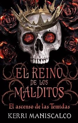 EL REINO DE LOS MALDITOS-3(EL ASCENSO DE LAS TEMIDAS) | 9788417854904 | MANISCALCO,KERRI | Libreria Geli - Librería Online de Girona - Comprar libros en catalán y castellano