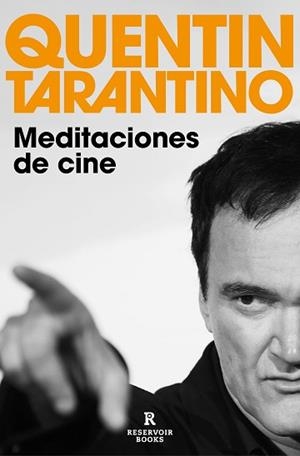 MEDITACIONES DE CINE | 9788418897801 | TARANTINO,QUENTIN | Libreria Geli - Librería Online de Girona - Comprar libros en catalán y castellano