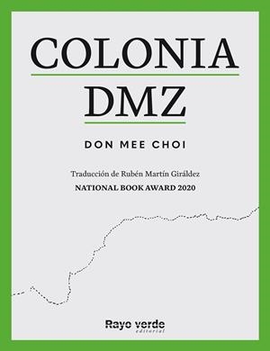 COLONIA DMZ(CASTELLÀ) | 9788419206893 | DON MEE,CHOI | Libreria Geli - Librería Online de Girona - Comprar libros en catalán y castellano