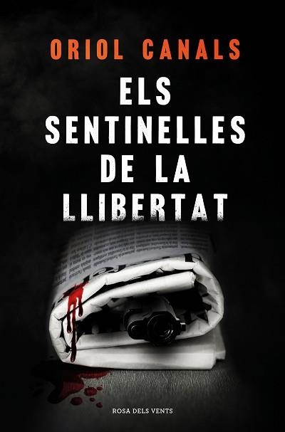 ELS SENTINELLES DE LA LLIBERTAT | 9788418062018 | CANALS,ORIOL | Libreria Geli - Librería Online de Girona - Comprar libros en catalán y castellano