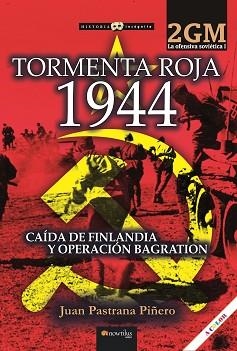 TORMENTA ROJA 1944. LA OFENSIVA SOVIÉTICA I | 9788413053417 | PASTRANA PIÑERO,JUAN | Libreria Geli - Librería Online de Girona - Comprar libros en catalán y castellano