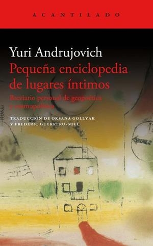 PEQUEÑA ENCICLOPEDIA DE LUGARES ÍNTIMOS | 9788419036346 | ANDRUJOVICH,YURI | Libreria Geli - Librería Online de Girona - Comprar libros en catalán y castellano