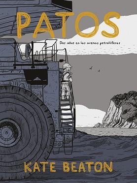 PATOS.DOS AÑOS EN LAS ARENAS PETROLIFERAS | 9788467960488 | BEATON,KATE | Libreria Geli - Librería Online de Girona - Comprar libros en catalán y castellano