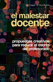EL MALESTAR DOCENTE.PROPUESTAS CREATIVAS PARA REDUCIR EL EST | 9788480637275 | FUEGUEL,CORA/MONTOLIU,Mª ROSA | Llibreria Geli - Llibreria Online de Girona - Comprar llibres en català i castellà