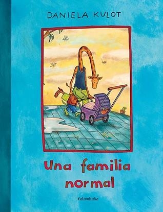 UNA FAMILIA NORMAL | 9788413432175 | KULOT,DANIELA | Libreria Geli - Librería Online de Girona - Comprar libros en catalán y castellano