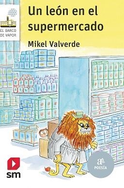UN LEON EN EL SUPERMERCADO | 9788413923840 | VALVERDE TEJEDOR,MIKEL | Libreria Geli - Librería Online de Girona - Comprar libros en catalán y castellano