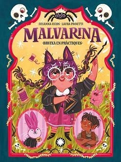 MALVARINA-2.BRUIXA EN PRÀCTIQUES | 9788419401045 | ISERN,SUSANNA | Llibreria Geli - Llibreria Online de Girona - Comprar llibres en català i castellà