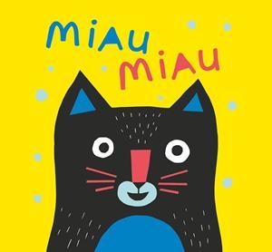 MIAU MIAU | 9788413188614 | RUIZ JOHNSON,MARIANA | Llibreria Geli - Llibreria Online de Girona - Comprar llibres en català i castellà