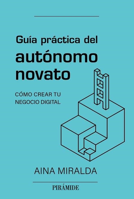 GUÍA PRÁCTICA DEL AUTÓNOMO NOVATO | 9788436847123 | MIRALDA CALDERÓN,AINA | Libreria Geli - Librería Online de Girona - Comprar libros en catalán y castellano