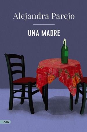 UNA MADRE | 9788411481441 | PAREJO,ALEJANDRA | Llibreria Geli - Llibreria Online de Girona - Comprar llibres en català i castellà