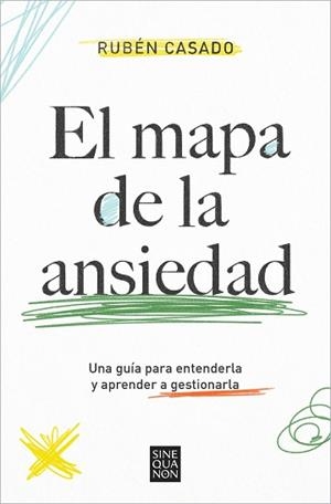 EL MAPA DE LA ANSIEDAD | 9788466674515 | CASADO,RUBÉN | Libreria Geli - Librería Online de Girona - Comprar libros en catalán y castellano