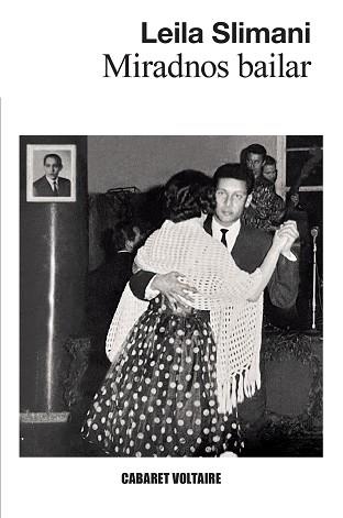 MIRADNOS BAILAR | 9788419047342 | SLIMANI,LEILA | Libreria Geli - Librería Online de Girona - Comprar libros en catalán y castellano