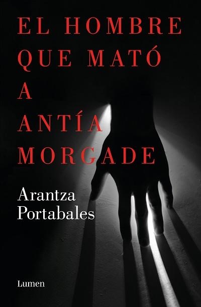 EL HOMBRE QUE MATÓ A ANTÍA MORGADE (INSPECTORES ABAD Y BARROSO-3) | 9788426423863 | PORTABALES,ARANTZA | Libreria Geli - Librería Online de Girona - Comprar libros en catalán y castellano