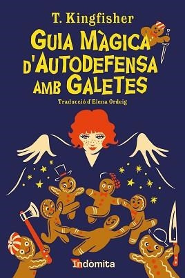 GUIA MÀGICA D'AUTODEFENSA AMB GALETES (PREMI LLIBRETER 2024 INFANTIL I JUVENIL ALTRES LITERATURES) | 9788419206855 | KINGFISHER,T. | Libreria Geli - Librería Online de Girona - Comprar libros en catalán y castellano