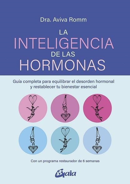 LA INTELIGENCIA DE LAS HORMONAS | 9788484459866 | ROMM, AVIVA | Libreria Geli - Librería Online de Girona - Comprar libros en catalán y castellano