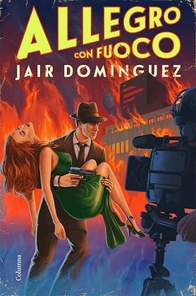 ALLEGRO CON FUOCO | 9788466430272 | DOMINGUEZ,JAIR | Llibreria Geli - Llibreria Online de Girona - Comprar llibres en català i castellà