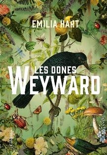 LES DONES WEYWARD | 9788466430210 | HART,EMILIA | Llibreria Geli - Llibreria Online de Girona - Comprar llibres en català i castellà