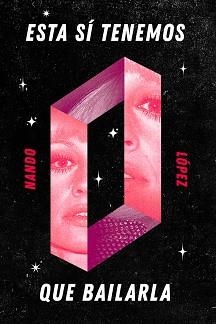 ESTA SÍ TENEMOS QUE BAILARLA | 9788412597561 | LÓPEZ,NANDO | Llibreria Geli - Llibreria Online de Girona - Comprar llibres en català i castellà