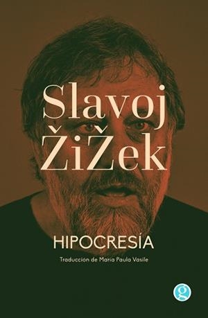 HIPOCRESÍA.LA BASE DE LA CIVILIZACIÓN | 9788412578607 | ZIZEK,SLAVOJ | Llibreria Geli - Llibreria Online de Girona - Comprar llibres en català i castellà