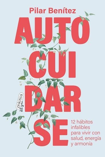 AUTOCUIDARSE | 9788419662026 | BENÍTEZ,PILAR | Libreria Geli - Librería Online de Girona - Comprar libros en catalán y castellano