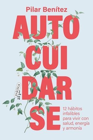 AUTOCUIDARSE | 9788419662026 | BENÍTEZ,PILAR | Libreria Geli - Librería Online de Girona - Comprar libros en catalán y castellano