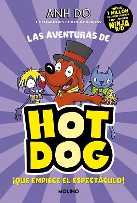 LAS AVENTURAS DE HOTDOG-3.¡QUE EMPIECE EL ESPECTÁCULO! | 9788427226135 | DO,ANH | Libreria Geli - Librería Online de Girona - Comprar libros en catalán y castellano