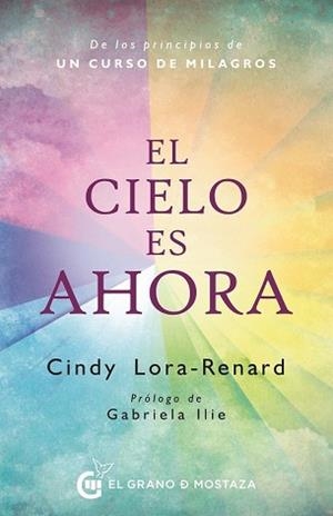 EL CIELO ES AHORA | 9788412594799 | LORA RENARD,CINDY | Libreria Geli - Librería Online de Girona - Comprar libros en catalán y castellano