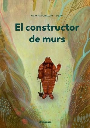 EL CONSTRUCTOR DE MURS | 9788417555870 | SQUILLONI,ARIANNA (DECUR) | Libreria Geli - Librería Online de Girona - Comprar libros en catalán y castellano