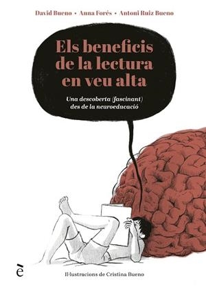 ELS BENEFICIS DE LA LECTURA EN VEU ALTA | 9788441232396 | BUENO TORRENS,DAVID/FORÉS MIRAVALLES,ANNA | Llibreria Geli - Llibreria Online de Girona - Comprar llibres en català i castellà