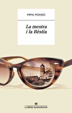 LA MESTRA I LA BÈSTIA (PREMI ÒMNIUM A LA MILLOR NOVEL·LA 2023) | 9788433901750 | MONSÓ,IMMA | Libreria Geli - Librería Online de Girona - Comprar libros en catalán y castellano
