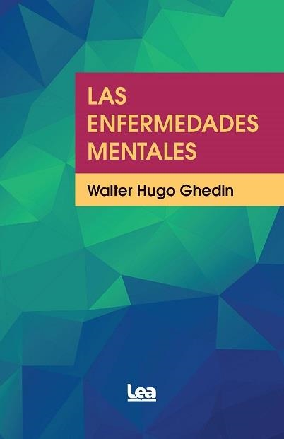 LAS ENFERMEDADES MENTALES | 9788411315203 | GHEDIN,WALTER | Libreria Geli - Librería Online de Girona - Comprar libros en catalán y castellano