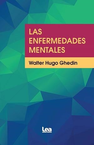 LAS ENFERMEDADES MENTALES | 9788411315203 | GHEDIN,WALTER | Libreria Geli - Librería Online de Girona - Comprar libros en catalán y castellano
