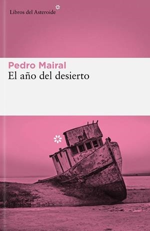 EL AÑO DEL DESIERTO | 9788419089427 | MAIRAL,PEDRO | Llibreria Geli - Llibreria Online de Girona - Comprar llibres en català i castellà