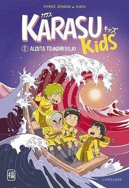 KARASU KIDS.ALERTA TSUNAMI ROJO | 9788419436214 | JEANSON,AYMERIC | Libreria Geli - Librería Online de Girona - Comprar libros en catalán y castellano