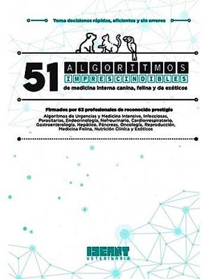 51 ALGORITMOS IMPRESCINDIBLES DE MEDICINA INTERNA CANINA, FELINA Y DE EXÓTICOS | 9788412494419 | Llibreria Geli - Llibreria Online de Girona - Comprar llibres en català i castellà
