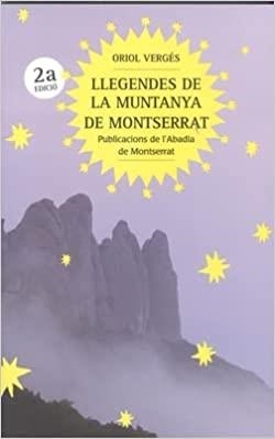 LLEGENDES DE LA MUNTANYA DE MONTSERRAT | 9788491912545 | VERGÉS I MUNDÓ,ORIOL | Libreria Geli - Librería Online de Girona - Comprar libros en catalán y castellano