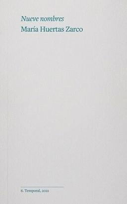 NUEVE NOMBRES | 9788412193329 | HUERTAS ZARCO,MARÍA | Libreria Geli - Librería Online de Girona - Comprar libros en catalán y castellano