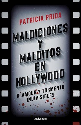 MALDICIONES Y MALDITOS EN HOLLYWOOD | 9788419164575 | PRIDA,PATRICIA | Libreria Geli - Librería Online de Girona - Comprar libros en catalán y castellano