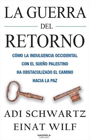 LA GUERRA DEL RETORNO | 9788412471854 | SCHWARTZ,ADI/WILF, EINAT | Libreria Geli - Librería Online de Girona - Comprar libros en catalán y castellano