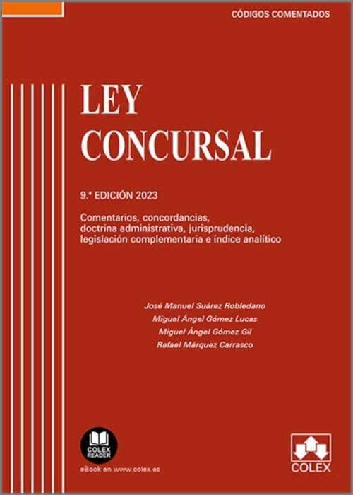 LEY CONCURSAL(CÓDIGO COMENTADO.EDICIÓN 2023) | 9788413596655 | SUÁREZ ROBLEDANO,JOSÉ MANUEL | Llibreria Geli - Llibreria Online de Girona - Comprar llibres en català i castellà