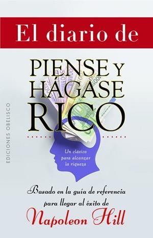 EL DIARIO DE PIENSE Y HÁGASE RICO | 9788491119784 | HILL,NAPOLEÓN | Llibreria Geli - Llibreria Online de Girona - Comprar llibres en català i castellà