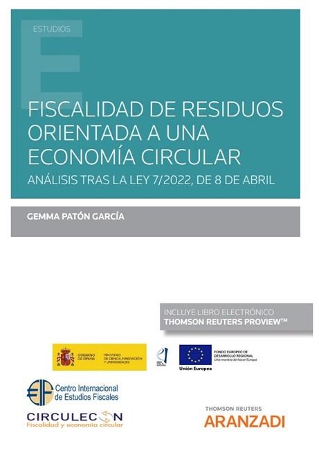 FISCALIDAD DE RESIDUOS ORIENTADA A UNA ECONOMÍA CIRCULAR (PAPEL + E-BOOK) | 9788411253642 | PATÓN GARCÍA,GEMMA | Libreria Geli - Librería Online de Girona - Comprar libros en catalán y castellano